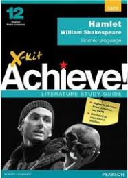 X-kit Achieve! Literature Study Guide Grade 12 Hamlet