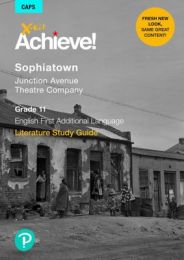 X-kit Achieve! Literature Study Guide Grade 11 Sophiatown