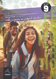Achieve Careers Grade 9 Life Orientation With a Focus on: Subject Selection 2025 14th Edition