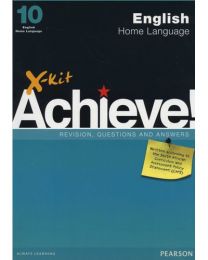 X-kit Achieve! Grade 10 English Home Language Study Guide
