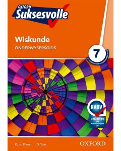 Oxford Suksesvolle Wiskunde Graad 7 Onderwysersgids