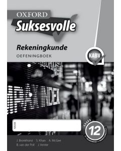 Oxford Suksesvolle Rekeningkunde Graad 12 Oefeningboek