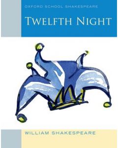 Oxford School Shakespeare Twelfth Night