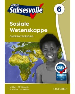 Oxford Suksesvolle Sosiale Wetenskappe Graad 6 Onderwysersgids