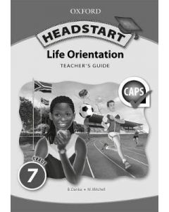 Headstart Life Orientation Grade 7 Teacher's Guide