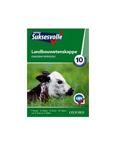 Oxford Suksesvolle Landbouwetenskappe Graad 10 Onderwysersgids