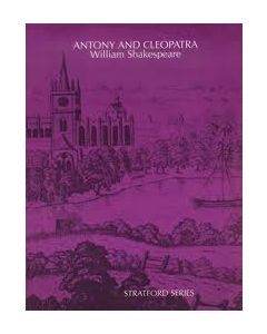 Antony and Cleopatra (Stratford Series)