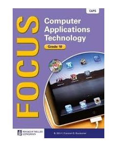 Focus Computer Applications Technology Grade 10 Learner's Book