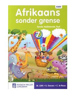 Afrikaans sonder grense Afrikaans Eerste Addisionele Taal Graad 7 Leerderboek