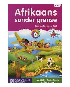 Afrikaans sonder grense Eerste Addisionele Taal Graad 6 Leerderboek