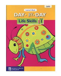 Day-by-Day Life Skills Grade 1 Learner's Book