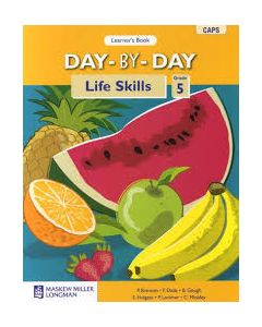 Day-by-Day Life Skills Grade 5 Learner's Book