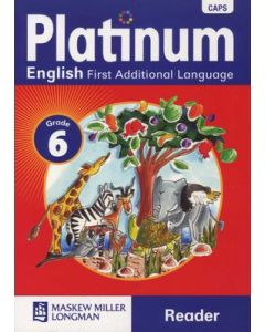 Platinum English First Additional Language Grade 6 Reader