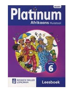 Platinum Afrikaans Huistaal Graad 6 Leesboek