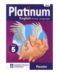 Platinum English Home Language Grade 5 Reader