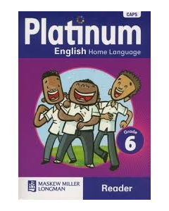 Platinum English Home Language Grade 6 Reader