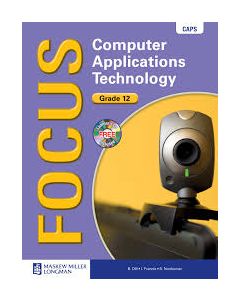 Focus Computer Applications Technology Grade 12 Learner's Book with CD