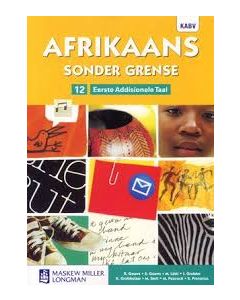 Afrikaans sonder grense Afrikaans Eerste Addisionele Taal Graad 12 Leerderboek