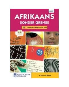 Afrikaans sonder grense Tweede Addisionele Taal Graad 12 Leerderboek