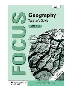 Focus Geography Grade 12 Teacher's Guide