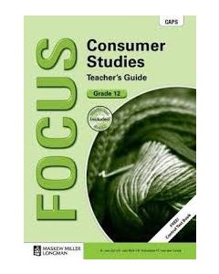 Focus Consumer Studies Grade 12 Teacher's Guide