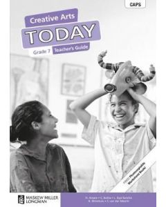 Creative Arts Today Grade 7 Teacher's Guide
