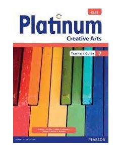 Platinum Creative Arts Grade 7 Teacher's Guide