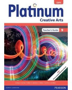 Platinum Creative Arts Grade 9 Teacher's Guide