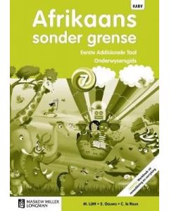 Afrikaans sonder grense Afrikaans Eerste Addisionele Taal Graad 7 Onderwysersgids