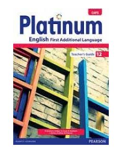 Platinum English First Additional Language Grade 12 Teacher's Guide