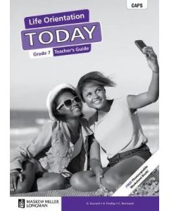 Life Orientation Today Grade 7 Teacher's Guide
