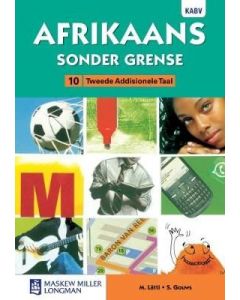 Afrikaans sonder grense Tweede Addisionele Taal Graad 10 Leerderboek