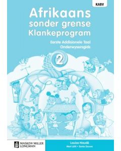 Afrikaans sonder grense Klankeprogram Eerste Addisionele Taal Graad 2 Onderwysersgids