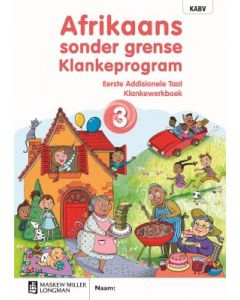 Afrikaans sonder grense Klankeprogram Eerste Addisionele Taal Graad 3 Werkboek