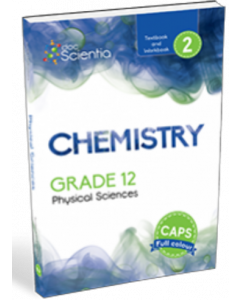 Doc Scientia Grade 12 Chemistry Textbook and Workbook Book 2 FULL COLOUR