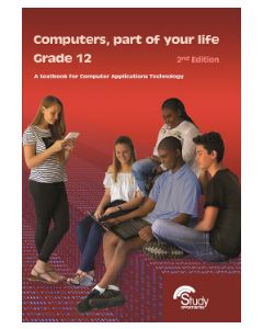Computers, part of your life – Grade 12; CAT 2nd Edition