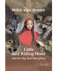 Little Red Riding Hood and the Big Bad Metaphors