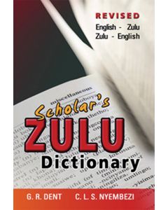 SCHOLARS ISIZULU DICTIONARY (REVISED EDITION)