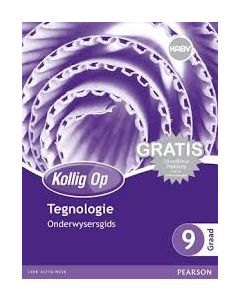 Kollig Op Tegnologie Graad 9 Onderwysersgids