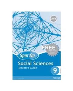 Spot On Social Sciences Grade 9 Teacher's Guide