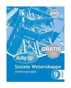 Kollig Op Sosiale Wetenskappe Graad 9 Onderwysersgids
