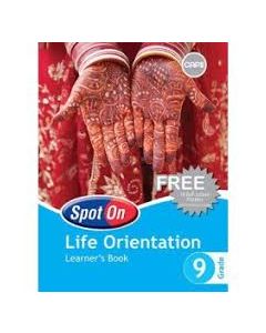Spot On Life Orientation Grade 9 Learner's Book