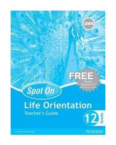 Spot On Life Orientation Grade 12 Teacher's Guide