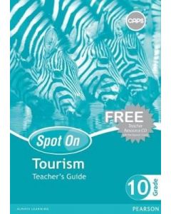 Spot On Tourism Grade 10 Teacher's Guide & Free CD