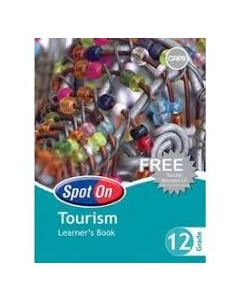 Spot On Tourism Grade 12 Learners' Book
