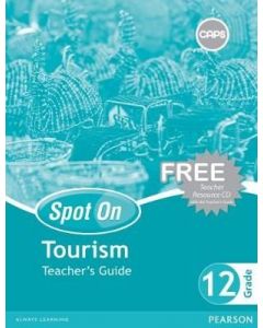 Spot On Tourism Grade 12 Teacher's Guide