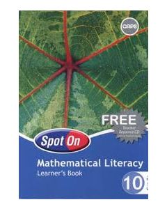 Spot On Mathematical Literacy Grade 10 Learner Book