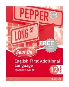 Spot On English First Additional Language Grade 12 Teacher's Guide
