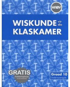 Wiskunde vir die Klaskamer Grade 10 Onderwysersgids & Gratis CD