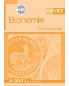 Geniet Ekonomie Graad 10 Onderwysersgids
